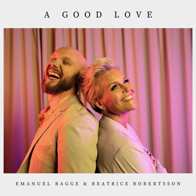 A Good Love – Duett med Beatrice Robertsson och Emanuel Bagge